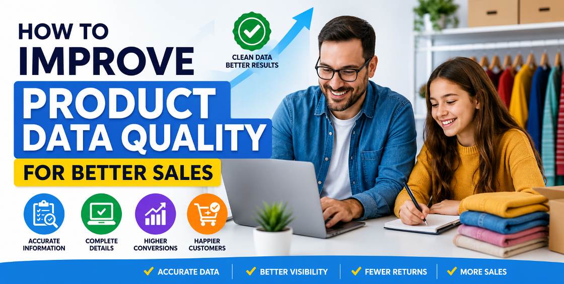 How to Improve Product Data Quality for Better Sales